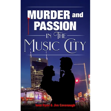 Murder and Passion in the Music City