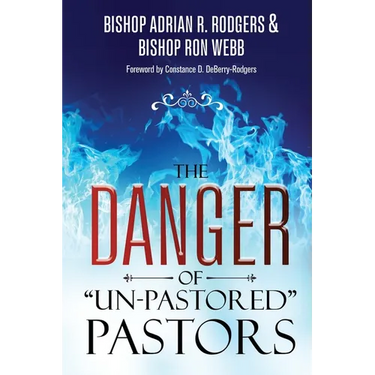 The Danger of "Un-Pastored" Pastors