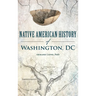 Native American History of Washington, DC