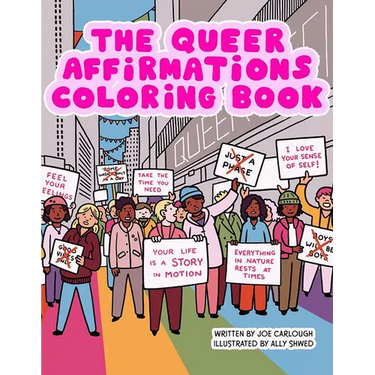 The Queer Affirmations Coloring Book