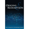 Origins and Redemption