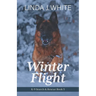Winter Flight: K-9 Search and Rescue Book 5