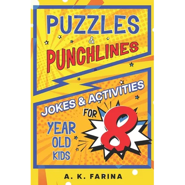 Puzzles & Punchlines: Jokes & Activities for 8 Year Old Kids