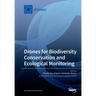 Drones for Biodiversity Conservation and Ecological Monitoring