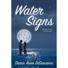 Water Signs: A Story of Love and Renewal