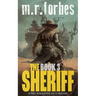 The Sheriff 3: A post-apocalyptic sci-fi western