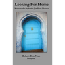 Looking For Home: Memoirs of a Sephardic Jew From Morocco