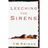 Leeching the Sirens