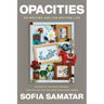 Opacities: On Writing and the Writing Life