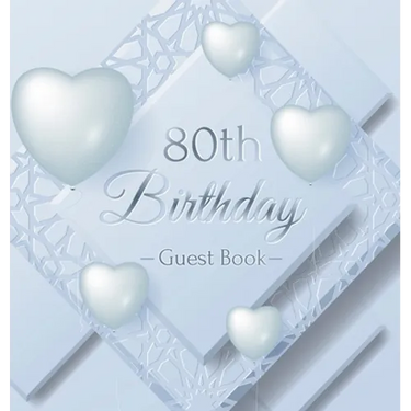 80th Birthday Guest Book: An Elegant Silver & White Frosted Heart Keepsake for a 80th Birthday - Square Hardcover Guest Sign-In Book with 105 Pages fo