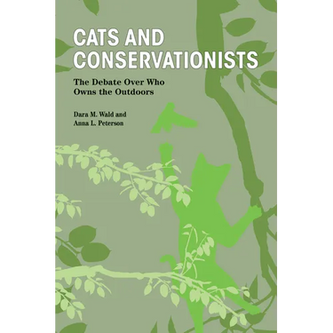 Cats and Conservationists: The Debate Over Who Owns the Outdoors