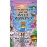 Princess Peach and the Wild Weekend (hardcover): a Princess Peach story