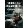 The Night that Changed a Life: The unspoken after Labour