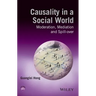 Causality in a Social World: Moderation, Mediation and Spill-Over