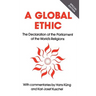 Global Ethic: The Declaration of the Parliament of the World's Religions