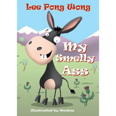 My Smelly Ass: Kids Funny Bedtime Story Picture Book