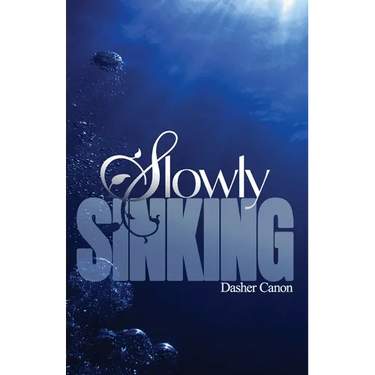 Slowly Sinking