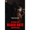 Beyond the Black Gate