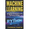 Machine Learning: Guide for Beginners with R/Python/Scala