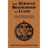 Hermetic Brotherhood of Luxor: Initiatic and Historical Documents of an Order of Practical Occultism
