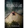 The Retribution at Peckerwood Lake