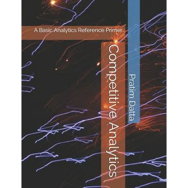 Competitive Analytics: A Basic Analytics Reference Primer