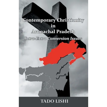 Contemporary Christianity in Arunachal Pradesh