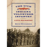 The 47th Indiana Volunteer Infantry: A Civil War History