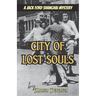 City of Lost Souls: A Jack Ford Shanghai Mystery