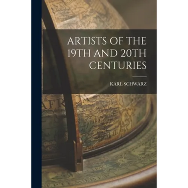Artists of the 19th and 20th Centuries