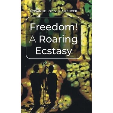 Freedom! A Roaring Ecstasy