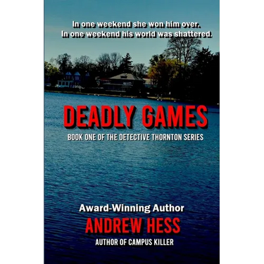 Deadly Games (Book 1 of the Detective Thornton Series)