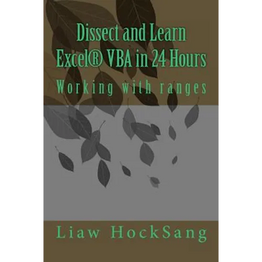 Dissect and Learn Excel(R) VBA in 24 Hours: Working with ranges