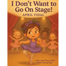 I Don't Want To Go On Stage