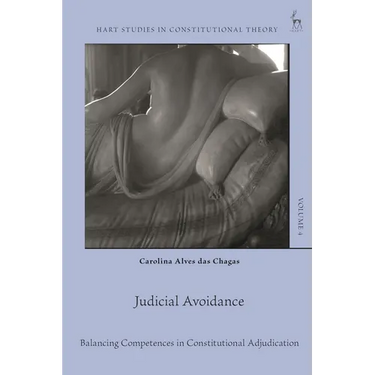 Judicial Avoidance: Balancing Competences in Constitutional Adjudication
