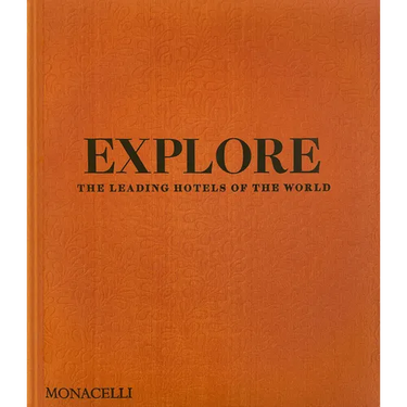 Explore: The Leading Hotels of the World