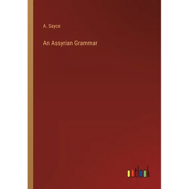 An Assyrian Grammar