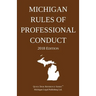 Michigan Rules of Professional Conduct; 2018 Edition