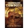Champagne Cowboys