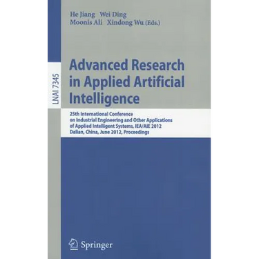 Advanced Research in Applied Artificial Intelligence: 25th International Conference on Industrial Engineering and Other Applications of Applied Intell