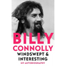 Windswept & Interesting: My Autobiography