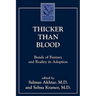 Thicker Than Blood: Bonds of Fantasy and Reality in Adoption