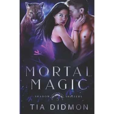 Mortal Magic: Steamy Shifter Romance