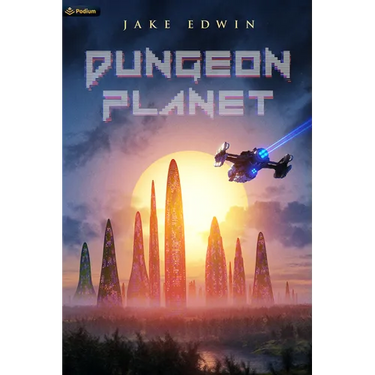 Dungeon Planet: A Sci-Fi Litrpg Adventure