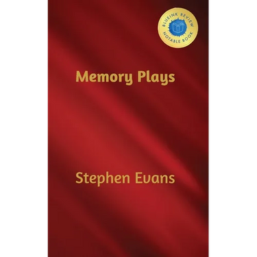 Memory Plays: Four Long Short Stories