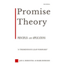 Promise Theory: Principles and Applications (Second edition)
