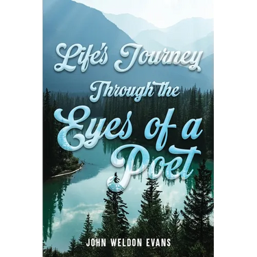 Life's Journey Through the Eyes of a Poet