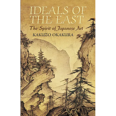 Ideals of the East: The Spirit of Japanese Art
