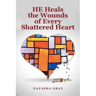 He Heals the Wounds of Every Shattered Heart