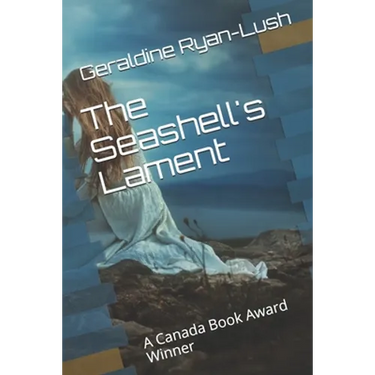 The Seashell's Lament: A Canada Book Award Winner